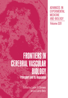 Frontiers in Cerebral Vascular Biology: Transport and Its Regulation