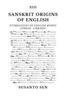 Sanskrit Origins of English: Etymologies of English Words (jibbah- libbard) 9334304855 Book Cover