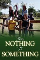 From Nothing to Something 1603830480 Book Cover