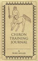 Chiron Training Journal 0615968597 Book Cover