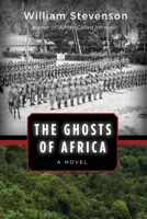 The Ghosts of Africa 1629144436 Book Cover