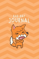 Bad Day Journal: A Dot Grid Worry Relief Journal, 160 Pages with a Sad Orange Fox 170224153X Book Cover