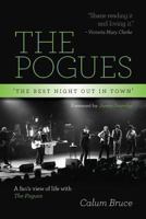 The Pogues - 'The Best Night Out in Town' 0992643384 Book Cover
