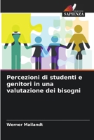 Percezioni di studenti e genitori in una valutazione dei bisogni (Italian Edition) 6209638376 Book Cover