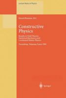 Constructive Physics: Results in Field Theory, Statistical Mechanics and Condensed Matter Physics 3662140616 Book Cover