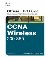 CCNA Wireless 200-355 Official Cert Guide (Certification Guide) 1587144573 Book Cover