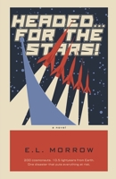 Headed ... For the Stars! B0GT2H38QF Book Cover