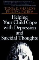 Helping Your Child Cope with Depression and Suicidal Thoughts (The Jossey-Bass Psychology Series) 0029284554 Book Cover