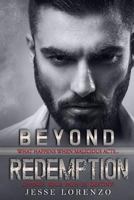 Beyond Redemption 1523985747 Book Cover