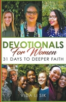 Devotionals For Women: 31 Days To Deeper Faith B09ZNFV7CJ Book Cover