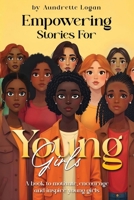 Empowering Stories for Young Girls B0F8TCPQTJ Book Cover