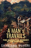 A Man's Travails B09TL438NX Book Cover