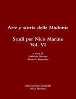 Arte e storia delle Madonie. Studi per Nico Marino, Vol. VI 0244732965 Book Cover