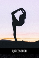 Adressbuch: Yoga -Adressbuch / Telefonbuch I Alle Kontakte auf einem Blick I 120 Seiten alphabetisch geordnet I A5 Format - Glanz Cover 1679554158 Book Cover