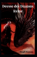 Déesse des Dragons, Reine B0BGNGNWCB Book Cover