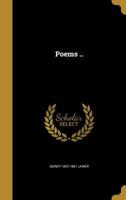 The Poems of Sidney Lanier 082030560X Book Cover