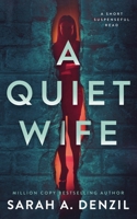 A Quiet Wife: A Novella B0DZR84YM2 Book Cover
