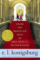 From the Mixed-Up Files of Mrs. Basil E. Frankweiler 1534436456 Book Cover