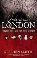 Underground London: Travels Beneath the City Streets 0349115656 Book Cover