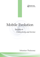 Mobile Evolution: Insights on Connectivity and Service 0367575906 Book Cover