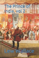 The Prince of India, vol 2 1533183023 Book Cover