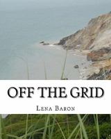 Off the Grid 1453889671 Book Cover