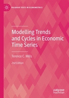 Modelling Trends and Cycles in Economic Time Series 3030763617 Book Cover