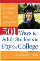 501 Ways for Adult Students to Pay for College: Going Back to School Without Going Broke 1617601330 Book Cover