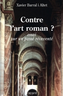 Contre l'art roman ?: Essai sur un passé réinventé 2213608873 Book Cover