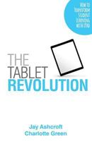 The Tablet Revolution: How to Transform Student Learning with iPad 1533079331 Book Cover