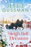 Sleigh Bell Dreams (Mistletoe Meadows Sweet Christmas Romance Book 1) B0DJY4MX31 Book Cover