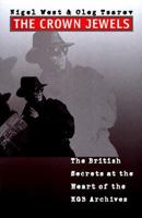 Crown Jewels: The British Secrets at the Heart of the KGB Archives 0300078064 Book Cover