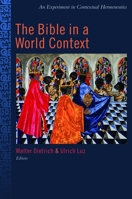 The Bible in the World Context: An Experiment in Contextual Hermeneutics 0802849881 Book Cover