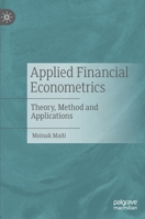 Applied Financial Econometrics: Theory, Method and Applications 9811640653 Book Cover