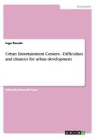 Urban Entertainment Centers - Difficulties and chances for urban development 363866127X Book Cover