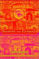 Shadows and Elephants 1440198667 Book Cover