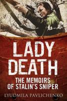 Lady Death. The memoirs of Stalin's sniper. 1784382701 Book Cover