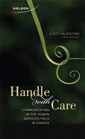 Handle With Care: Communicating in the Human Services Field in Canada 0176504397 Book Cover
