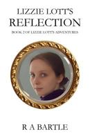 Lizzie Lott's Reflection 0955649463 Book Cover