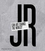 JR: Can Art Change the World? 071486949X Book Cover