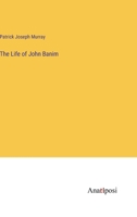 The Life of John Banim 1021961884 Book Cover