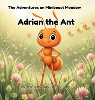Adrian the Ant 1764649443 Book Cover