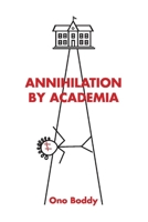 Annihilation by Academia 1543995152 Book Cover