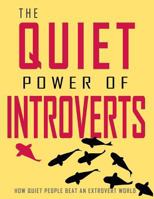 The Quiet power of Introverts: How Quiet People Beat an Extrovert World 1797450999 Book Cover
