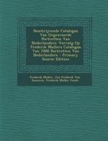 Beschrijvende Catalogus Van Gegraveerde Portretten Van Nederlanders: Vervolg Op Frederik Mullers Catalogus Van 7000 Portretten Van Nederlanders; 1 1294001744 Book Cover