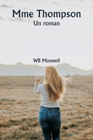 Mme Thompson Un roman (French Edition) 9359943916 Book Cover