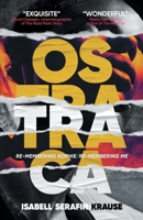 Ostraca: Re-membering Sophie/Re-membering Me 3988321567 Book Cover