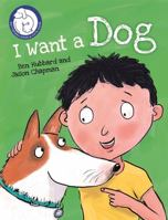 Battersea Dogs  Cats Home: I Want a Dog 1445150670 Book Cover