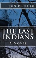 The Last Indians 1544829124 Book Cover