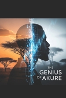 The Genius of Akure: Son of the Soil B0FF598DQZ Book Cover